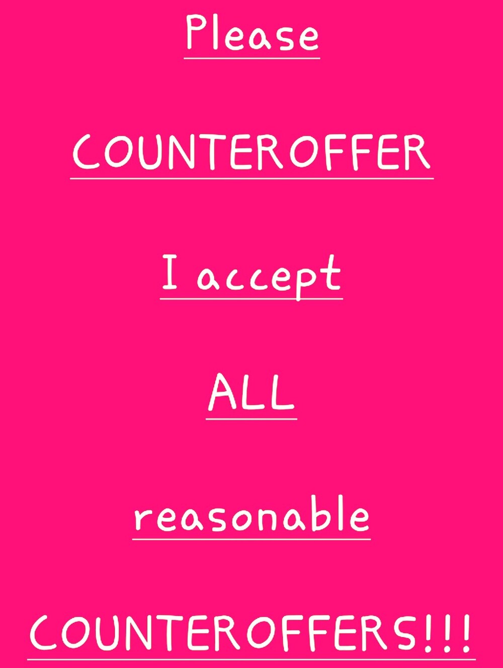 Please COUNTEROFFER!!!
